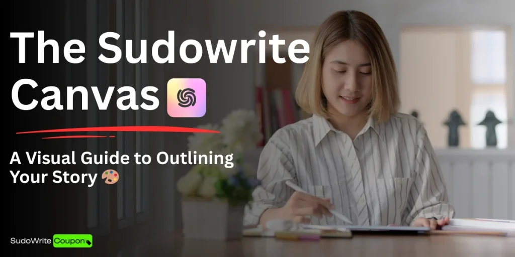 The Sudowrite Canvas